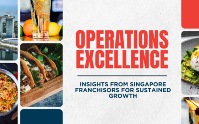 The State of FnB Franchising and Operations Excellence in Singapore – Challenges and Cheers in 2024